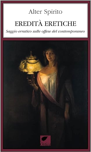Eredità eretiche 