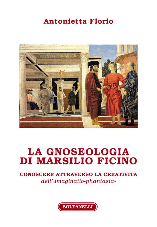 La gnoseologia di M. Ficino